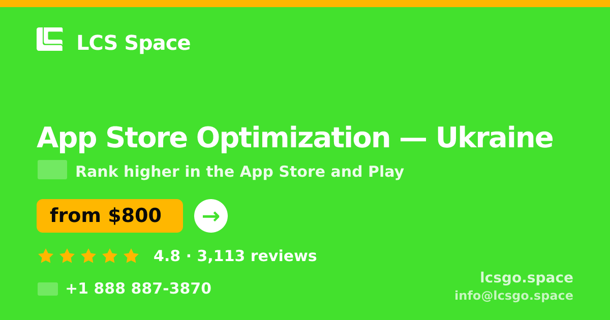 App Store Optimization in Ukraine — from $800/mo, rated 4.8/5 by 3113 clients. LCS Space.