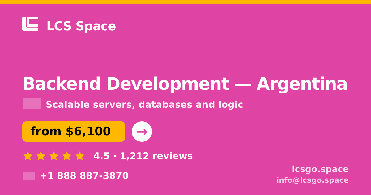 Backend Development in Argentina — from $6,100, rated 4.5/5 by 1212 clients. LCS Space.