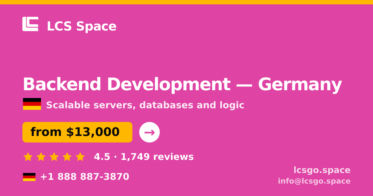Backend Development in Germany — from $13,000, rated 4.5/5 by 1749 clients. LCS Space.