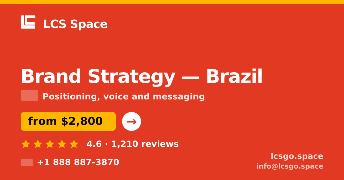 Brand Strategy in Brazil — from $2,800, rated 4.6/5 by 1210 clients. LCS Space.