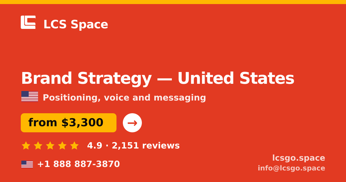 Brand Strategy in United States — from $3,300, rated 4.9/5 by 2151 clients. LCS Space.