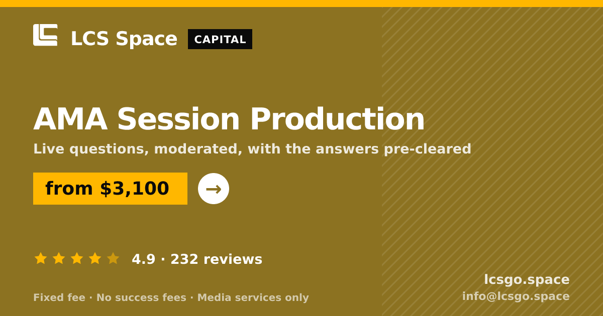 AMA Session Production — from $3,100, rated 4.9/5 across 232 reviews. LCS Space.