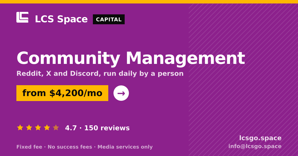 Community Management — from $4,200/mo, rated 4.7/5 across 150 reviews. LCS Space.