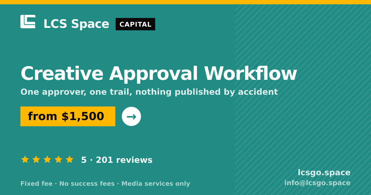 Creative Approval Workflow — from $1,500, rated 5/5 across 201 reviews. LCS Space.