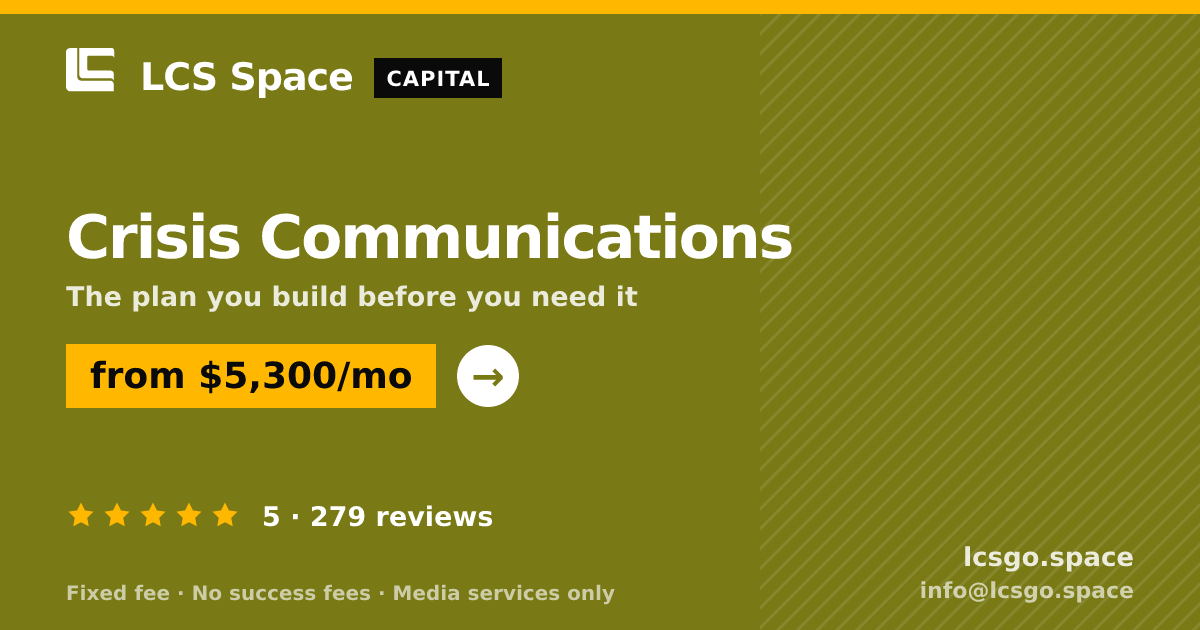 Crisis Communications — from $5,300/mo, rated 5/5 across 279 reviews. LCS Space.