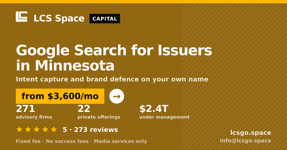Google Search for Issuers in Minnesota — from $3,600/mo, rated 5/5 across 273 reviews. LCS Space.