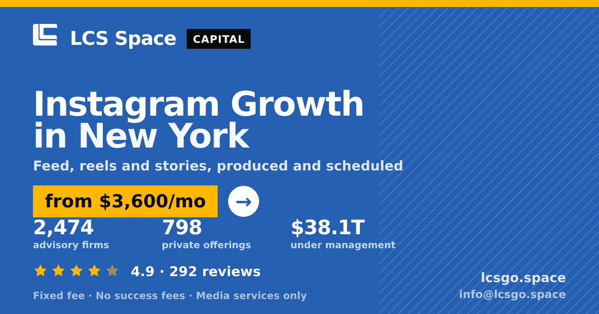 Instagram Growth in New York — from $3,600/mo, rated 4.9/5 across 292 reviews. LCS Space.