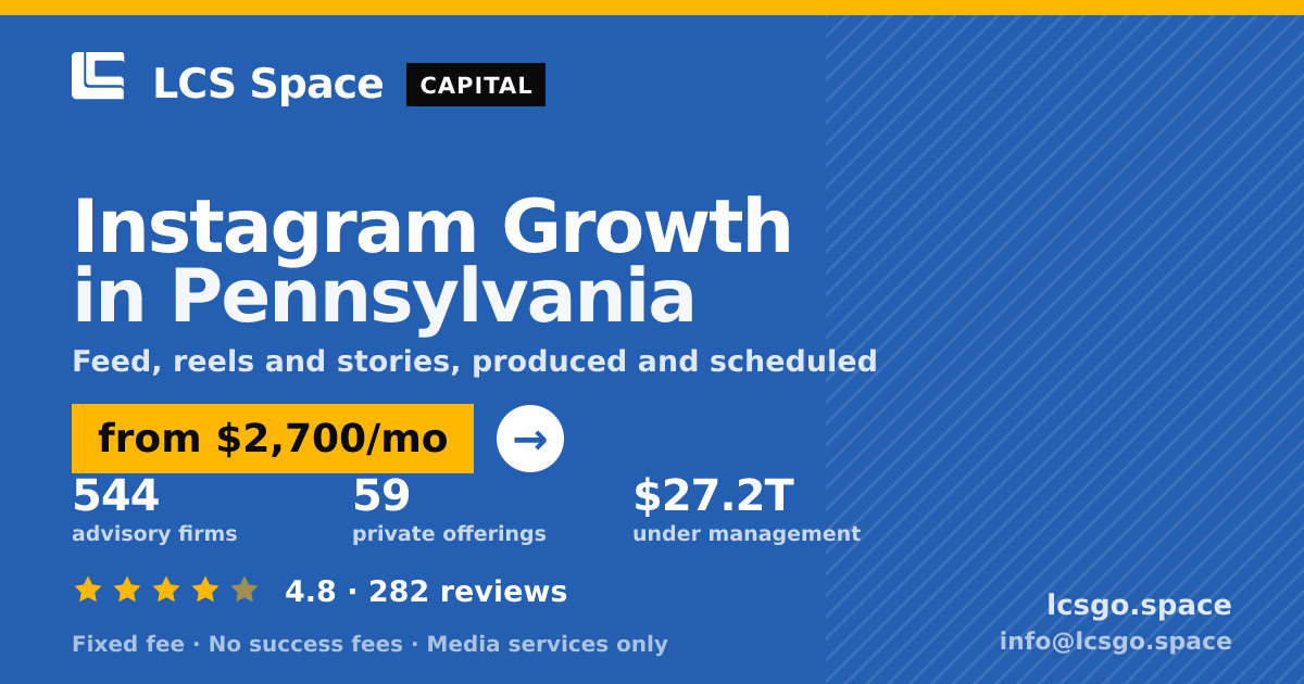 Instagram Growth in Pennsylvania — from $2,700/mo, rated 4.8/5 across 282 reviews. LCS Space.
