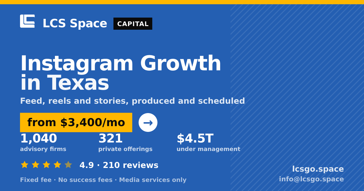 Instagram Growth in Texas — from $3,400/mo, rated 4.9/5 across 210 reviews. LCS Space.