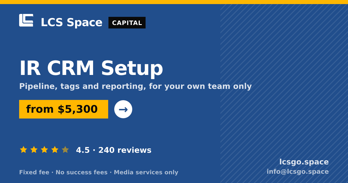IR CRM Setup — from $5,300, rated 4.5/5 across 240 reviews. LCS Space.
