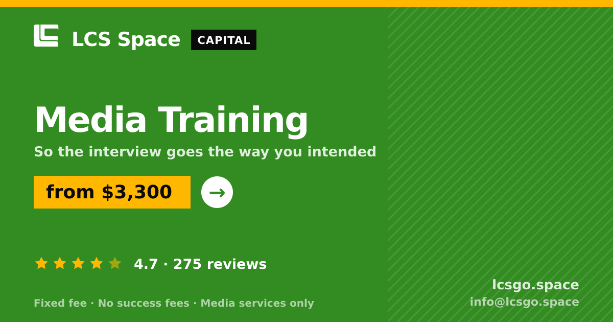 Media Training — from $3,300, rated 4.7/5 across 275 reviews. LCS Space.