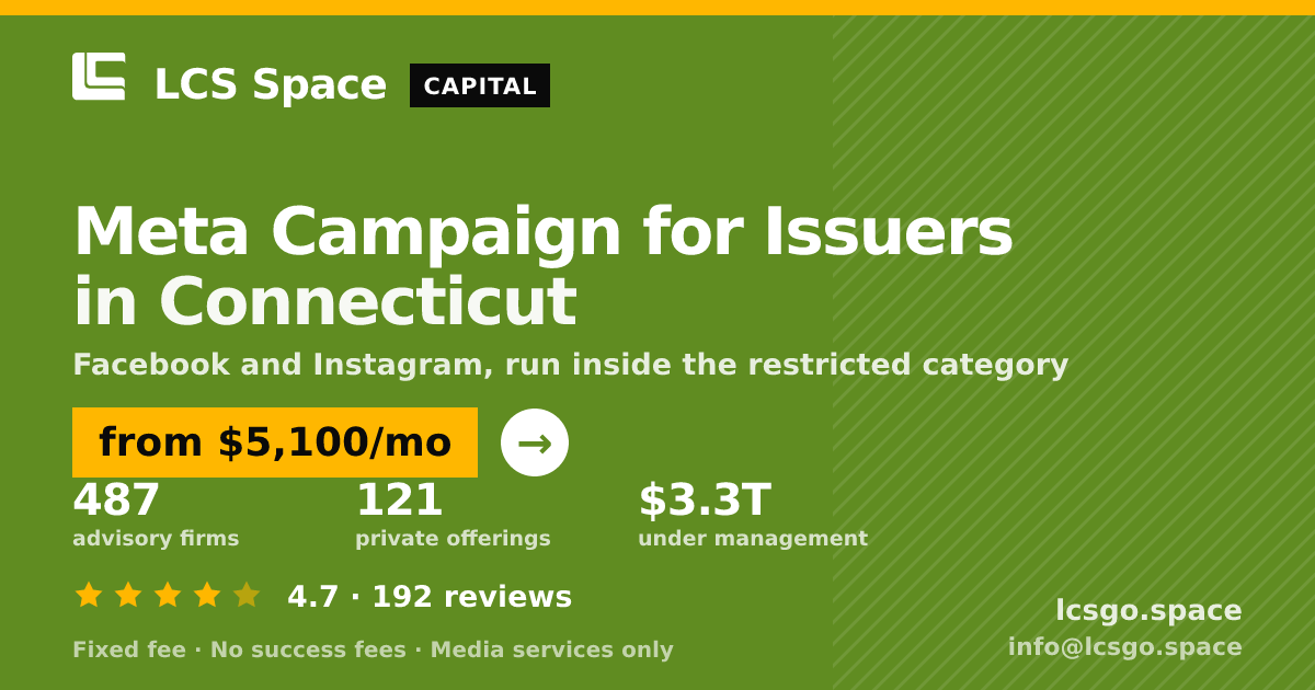 Meta Campaign for Issuers in Connecticut — from $5,100/mo, rated 4.7/5 across 192 reviews. LCS Space.