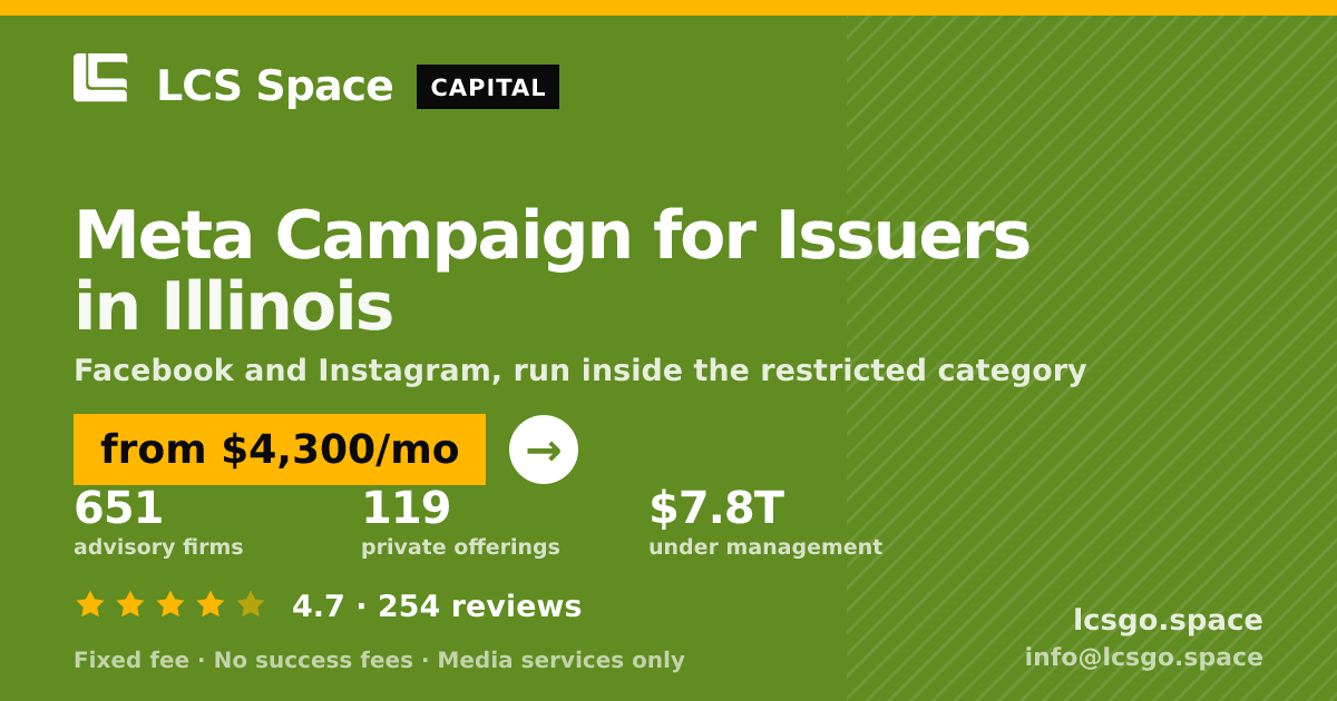 Meta Campaign for Issuers in Illinois — from $4,300/mo, rated 4.7/5 across 254 reviews. LCS Space.