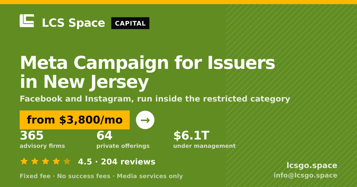 Meta Campaign for Issuers in New Jersey — from $3,800/mo, rated 4.5/5 across 204 reviews. LCS Space.