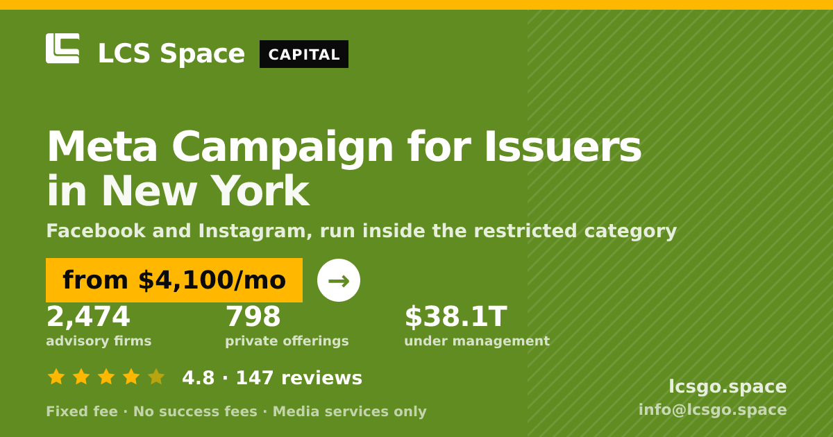Meta Campaign for Issuers in New York — from $4,100/mo, rated 4.8/5 across 147 reviews. LCS Space.