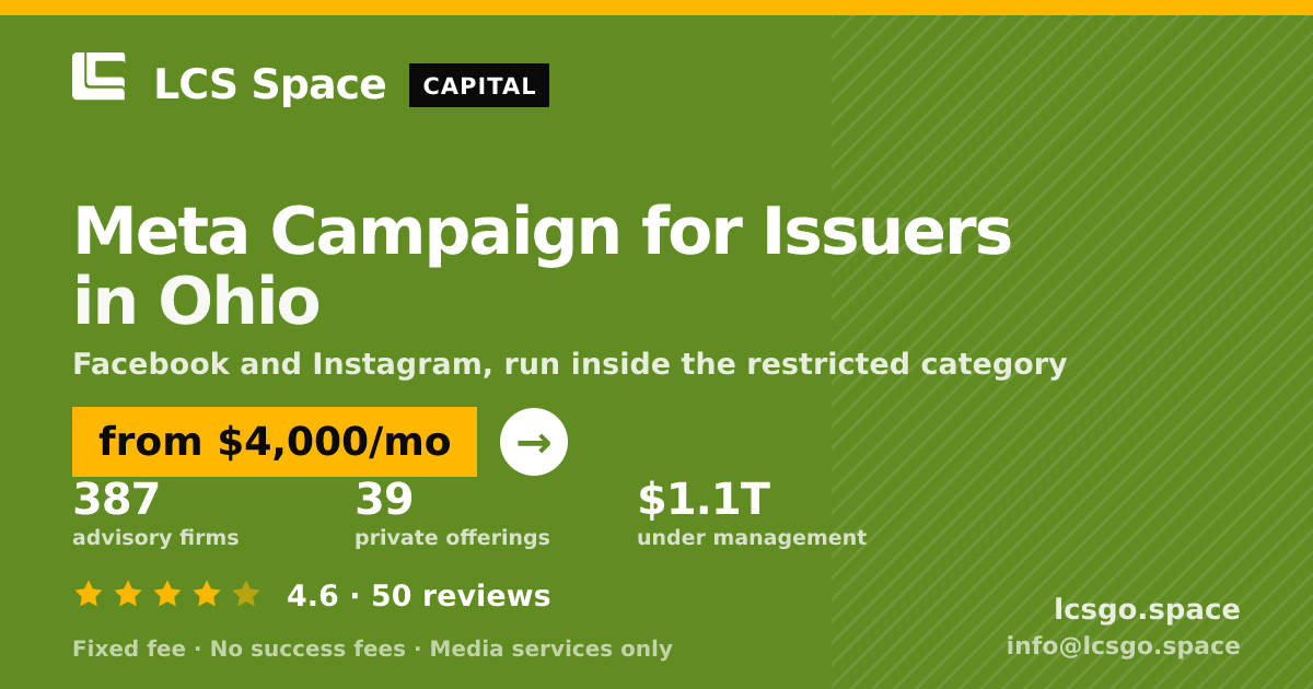 Meta Campaign for Issuers in Ohio — from $4,000/mo, rated 4.6/5 across 50 reviews. LCS Space.