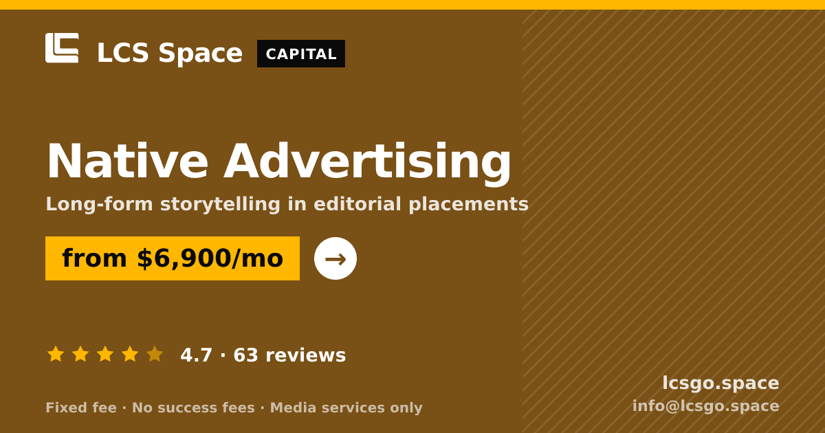 Native Advertising — from $6,900/mo, rated 4.7/5 across 63 reviews. LCS Space.