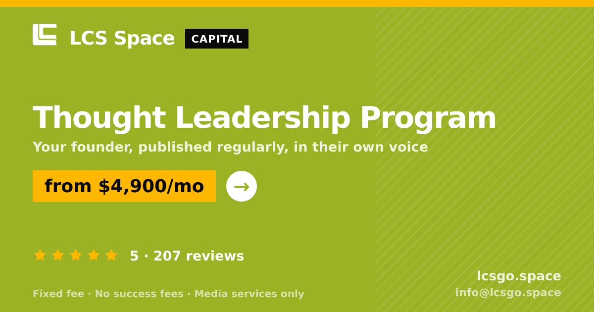 Thought Leadership Program — from $4,900/mo, rated 5/5 across 207 reviews. LCS Space.