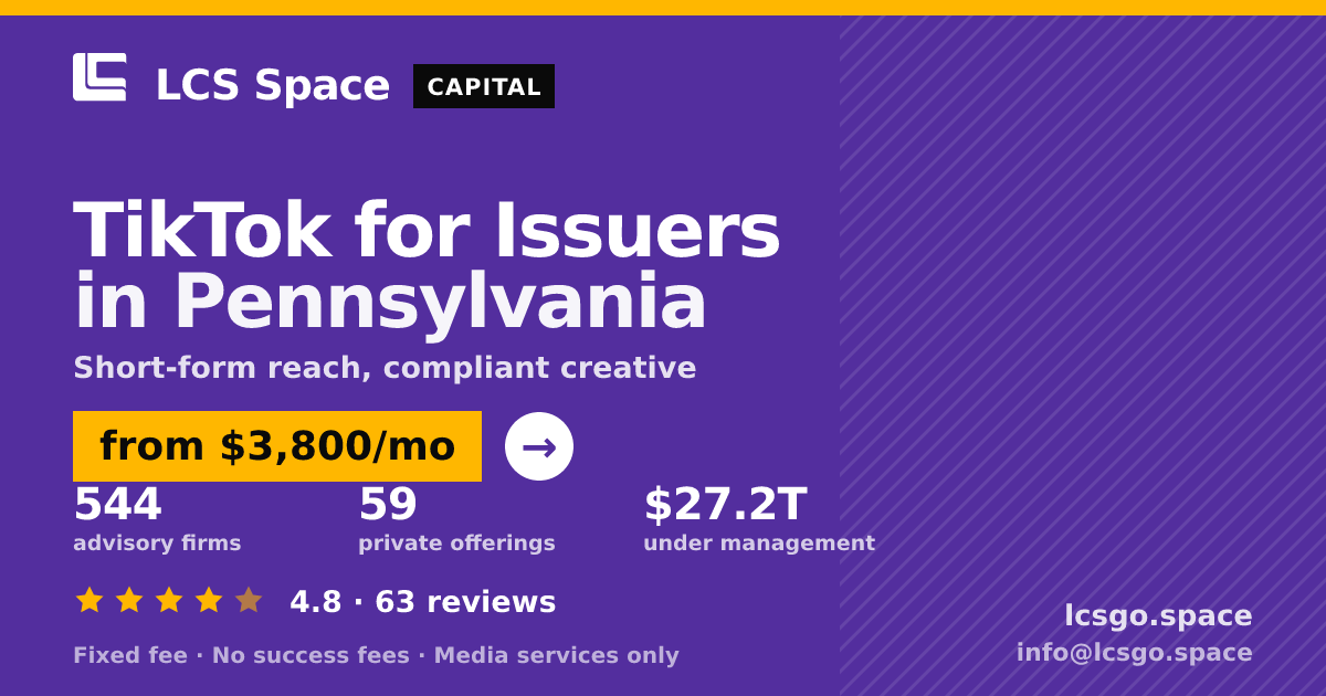 TikTok for Issuers in Pennsylvania — from $3,800/mo, rated 4.8/5 across 63 reviews. LCS Space.