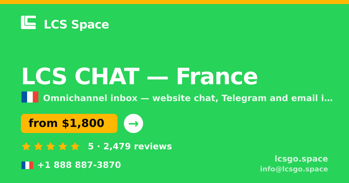 LCS CHAT in France — from $1,800/mo, rated 5/5 by 2479 clients. LCS Space.