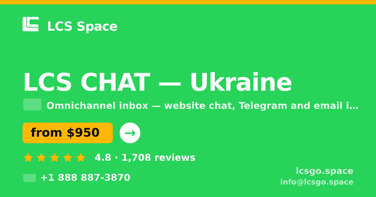 LCS CHAT in Ukraine — from $950/mo, rated 4.8/5 by 1708 clients. LCS Space.