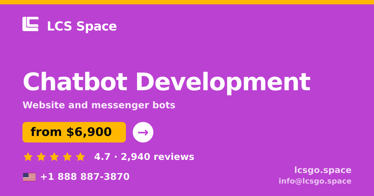 Chatbot Development in the USA — from $6,900, rated 4.7/5 by 2940 clients. LCS Space.