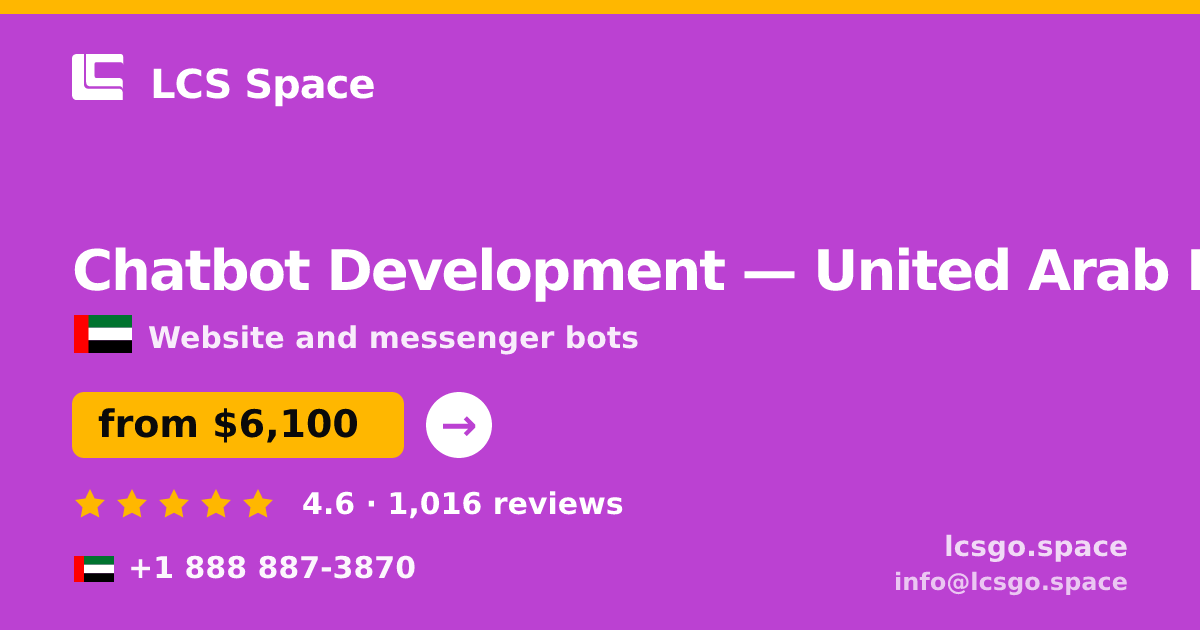 Chatbot Development in United Arab Emirates — from $6,100, rated 4.6/5 by 1016 clients. LCS Space.