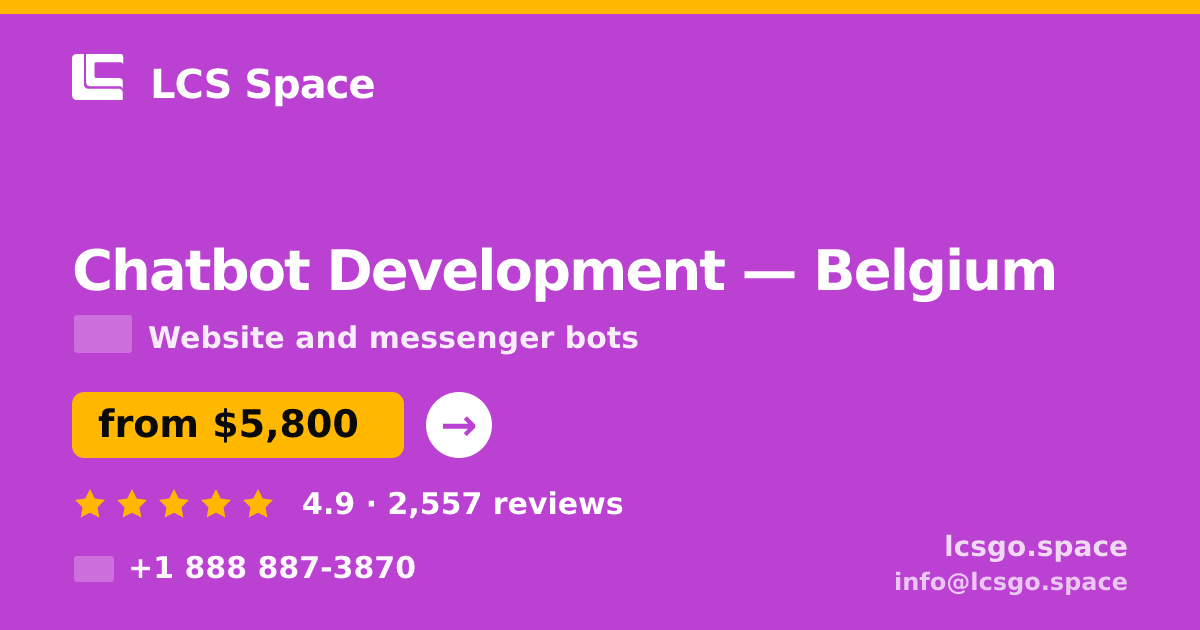 Chatbot Development in Antwerp — from $8,600, rated 5/5 by 617 clients. LCS Space.