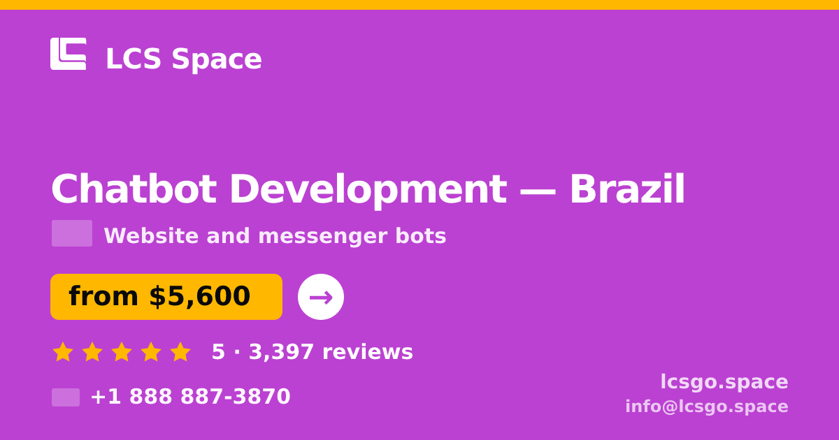 Chatbot Development in Brazil — from $5,600, rated 5/5 by 3397 clients. LCS Space.