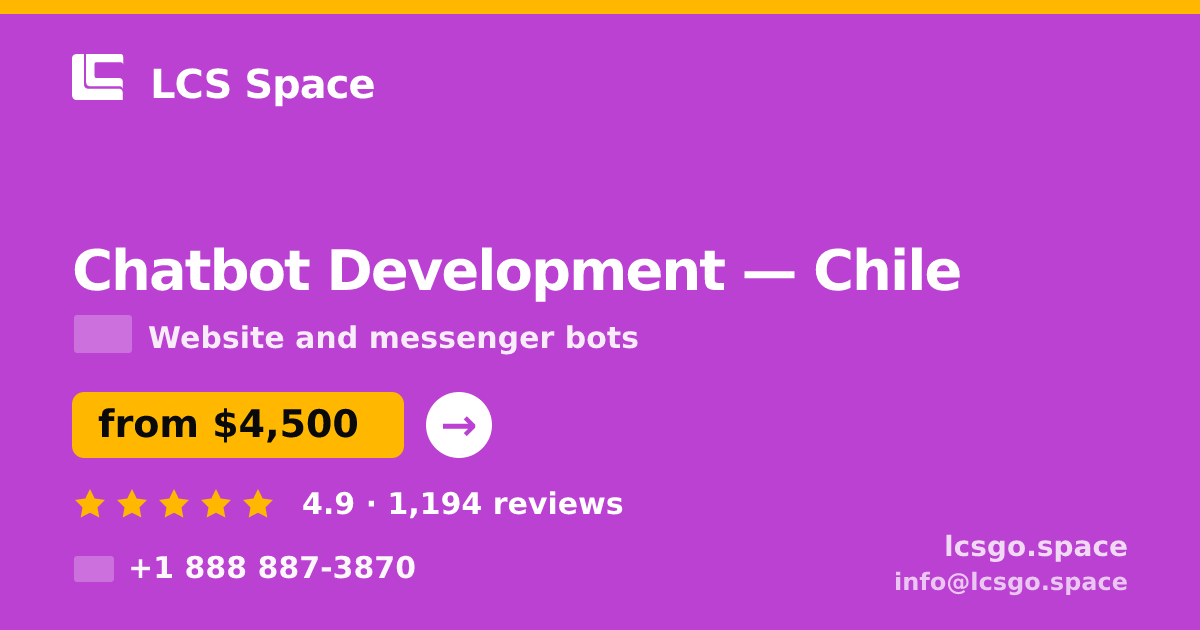 Chatbot Development in Chile — from $4,500, rated 4.9/5 by 1194 clients. LCS Space.