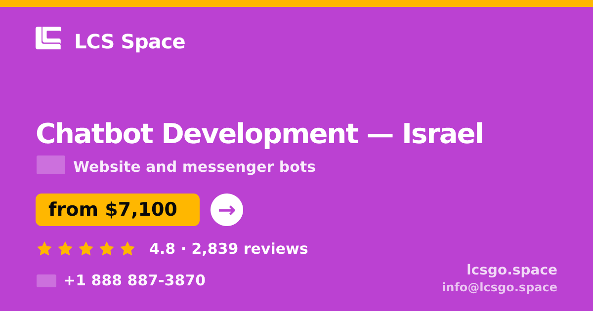 Chatbot Development in Israel — from $7,100, rated 4.8/5 by 2839 clients. LCS Space.