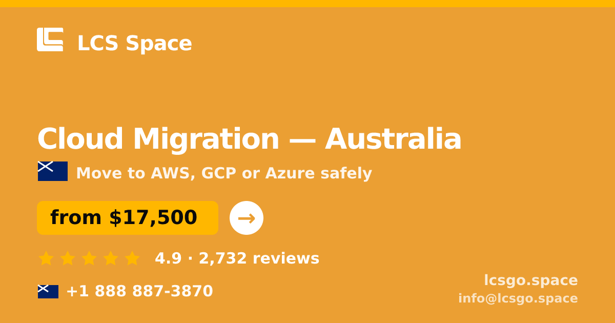 Cloud Migration in Australia — from $17,500, rated 4.9/5 by 2732 clients. LCS Space.