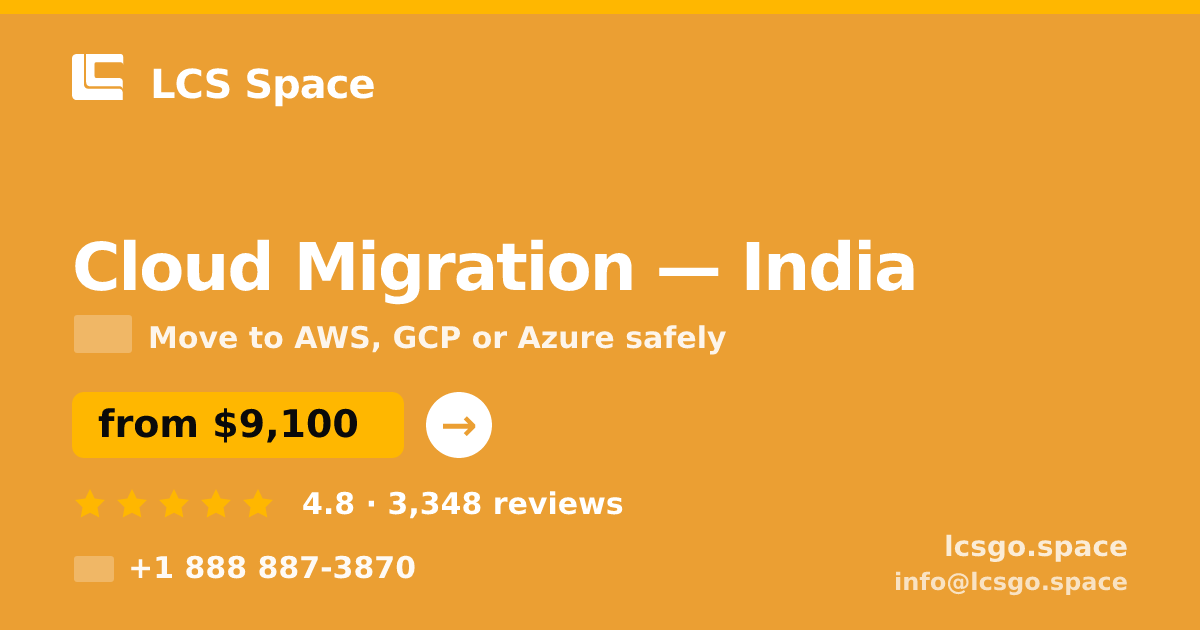 Cloud Migration in India — from $9,100, rated 4.8/5 by 3348 clients. LCS Space.