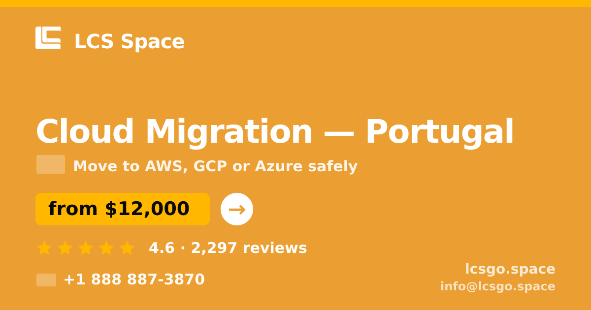 Cloud Migration in Porto — from $9,000, rated 4.8/5 by 2972 clients. LCS Space.