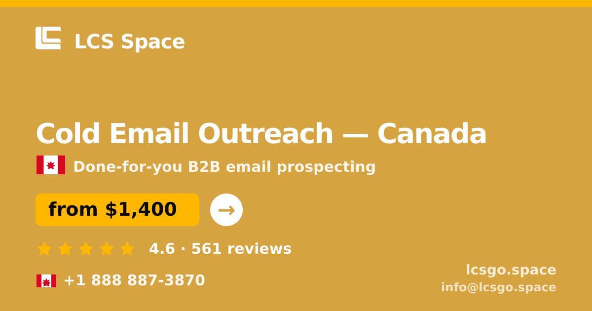 Cold Email Outreach in Canada — from $1,400/mo, rated 4.6/5 by 561 clients. LCS Space.