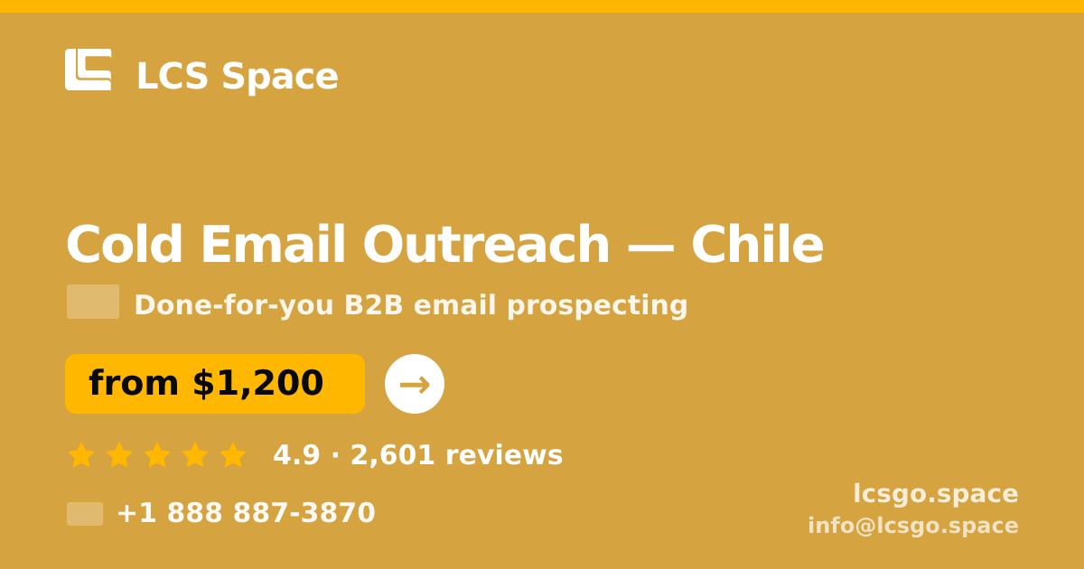 Cold Email Outreach in Chile — from $1,200/mo, rated 4.9/5 by 2601 clients. LCS Space.