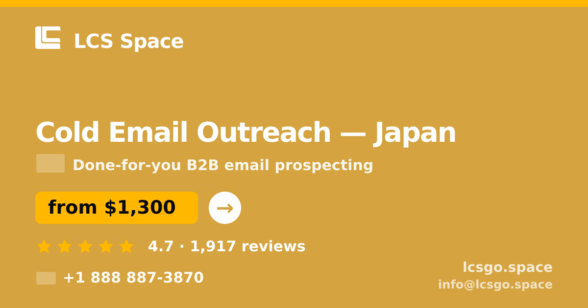 Cold Email Outreach in Japan — from $1,300/mo, rated 4.7/5 by 1917 clients. LCS Space.
