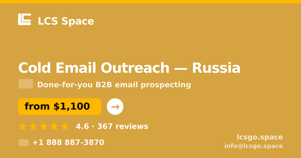 Cold Email Outreach in Russia — from $1,100/mo, rated 4.6/5 by 367 clients. LCS Space.