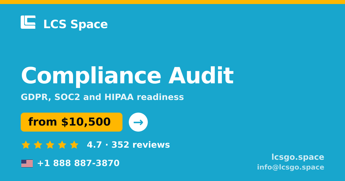 Compliance Audit in the USA — from $10,500, rated 4.7/5 by 352 clients. LCS Space.