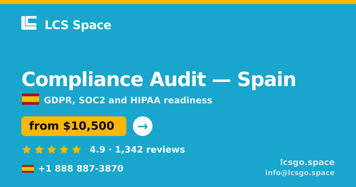 Compliance Audit in Madrid — from $7,600, rated 4.6/5 by 3193 clients. LCS Space.