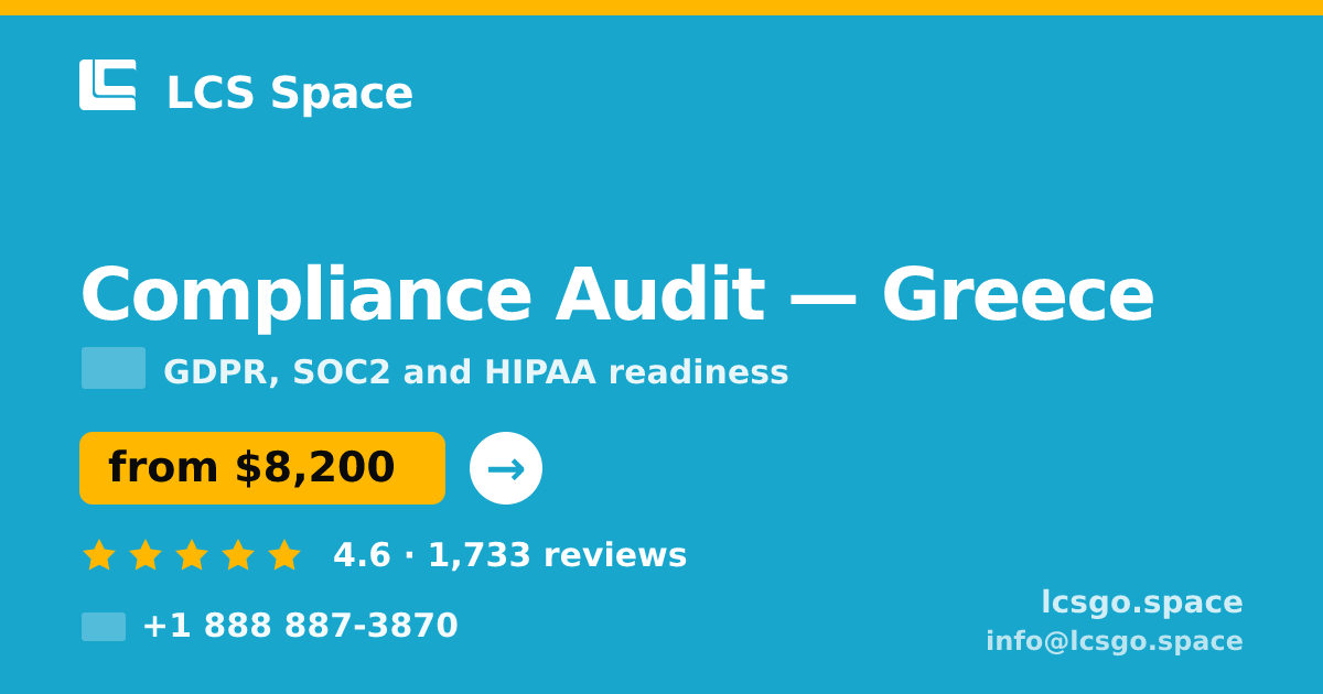 Compliance Audit in Greece — from $8,200, rated 4.6/5 by 1733 clients. LCS Space.