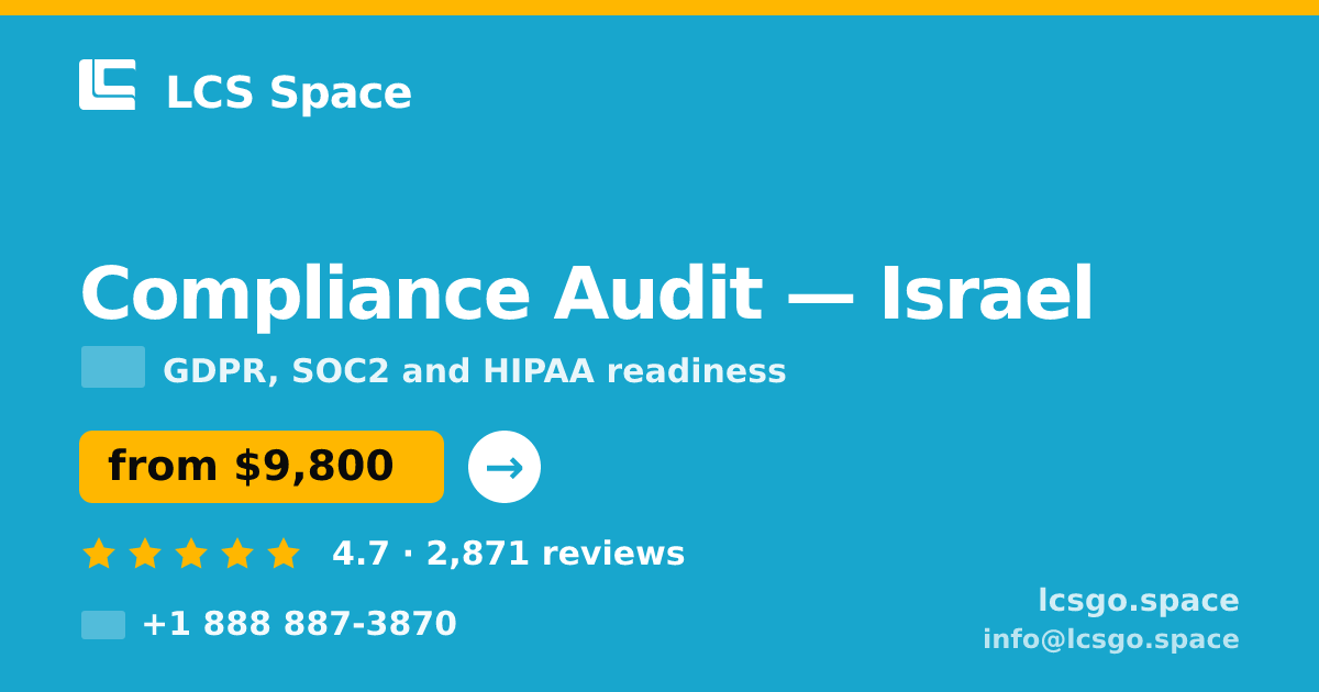 Compliance Audit in Israel — from $9,800, rated 4.7/5 by 2871 clients. LCS Space.