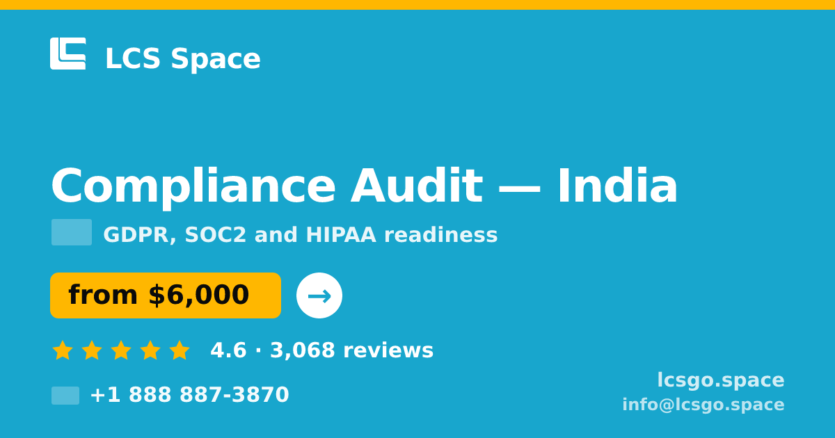 Compliance Audit in Bangalore — from $4,100, rated 4.7/5 by 456 clients. LCS Space.