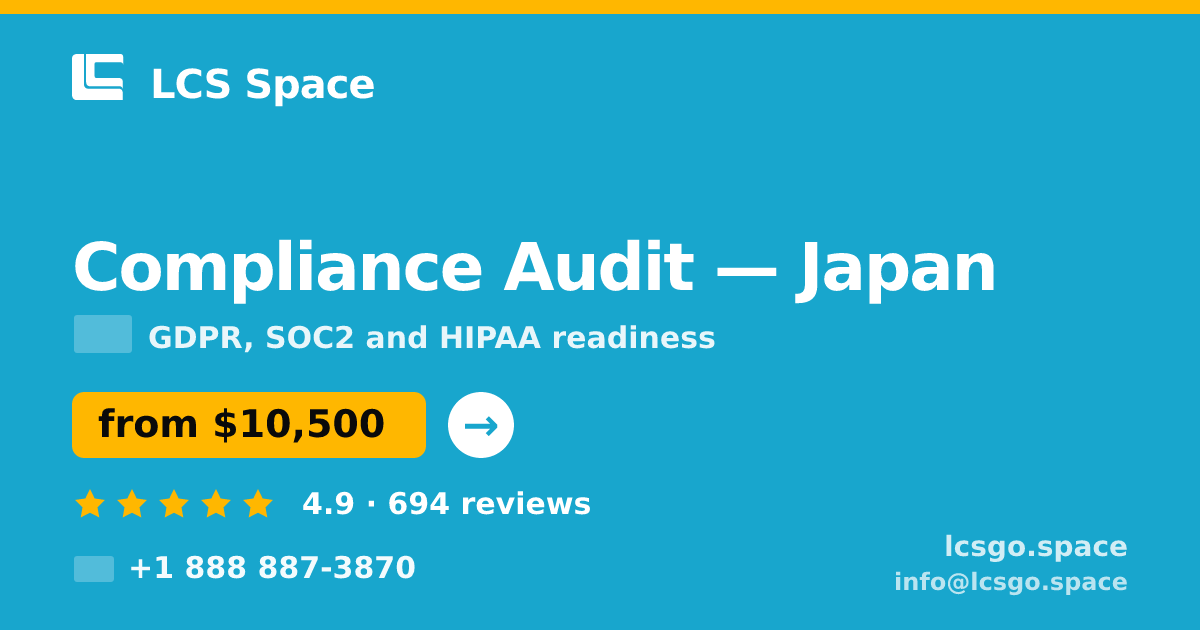 Compliance Audit in Osaka — from $11,000, rated 4.6/5 by 2517 clients. LCS Space.