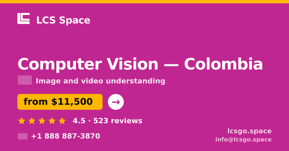Computer Vision in Colombia — from $11,500, rated 4.5/5 by 523 clients. LCS Space.