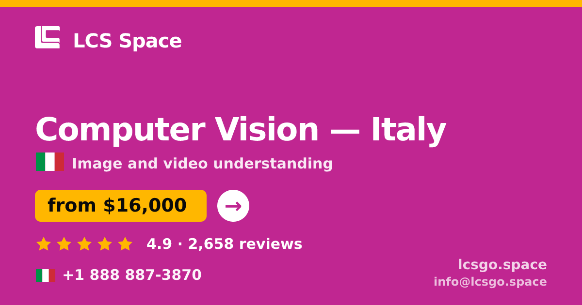 Computer Vision in Italy — from $16,000, rated 4.9/5 by 2658 clients. LCS Space.
