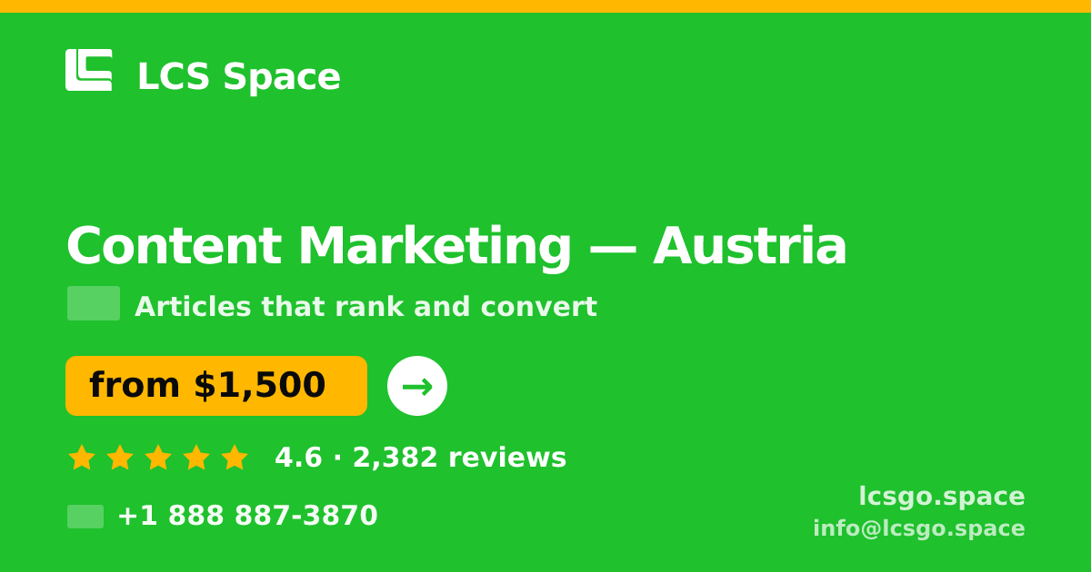 Content Marketing in Austria — from $1,500/mo, rated 4.6/5 by 2382 clients. LCS Space.