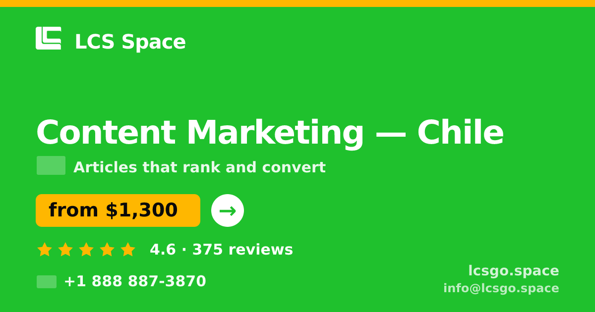 Content Marketing in Chile — from $1,300/mo, rated 4.6/5 by 375 clients. LCS Space.