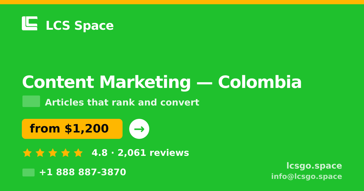 Content Marketing in Colombia — from $1,200/mo, rated 4.8/5 by 2061 clients. LCS Space.