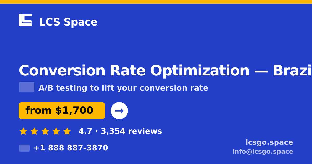 Conversion Rate Optimization in Brazil — from $1,700/mo, rated 4.7/5 by 3354 clients. LCS Space.